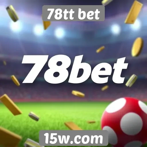 Ofertas de bônus e promoções disponíveis na 78tt bet